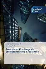 Trends and Challenges in Entrepreneurship & Business