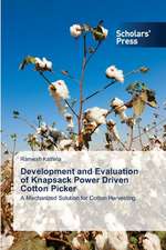 Development and Evaluation of Knapsack Power Driven Cotton Picker