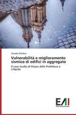 Vulnerabilita E Miglioramento Sismico Di Edifici in Aggregato