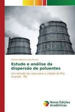 Estudo E Analise Da Dispersao de Poluentes: Entre a Fe E a Acao Revolucionaria