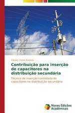 Contribuicao Para Insercao de Capacitores Na Distribuicao Secundaria: Uma Leitura Muito Perigosa