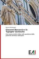 Giovanni Boccaccio E Le "Egloghe" Dantesche: Percepcao E Valorizacao