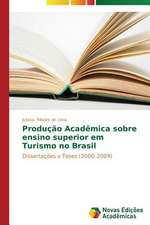 Producao Academica Sobre Ensino Superior Em Turismo No Brasil