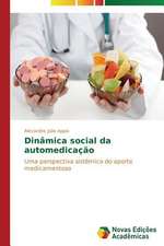 Dinamica Social Da Automedicacao: Conforto Nos Tropicos