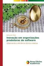 Inovacao Em Organizacoes Produtoras de Software: Aspectos Da Sindrome de Narciso