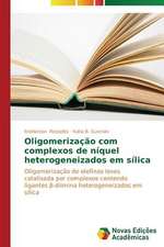 Oligomerizacao Com Complexos de Niquel Heterogeneizados Em Silica: Aspectos Da Sindrome de Narciso