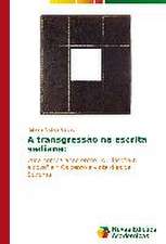 A Transgressao Na Escrita Sadiana: Aspectos Da Sindrome de Narciso