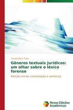 Generos Textuais Juridicos: Um Olhar Sobre O Lexico Forense