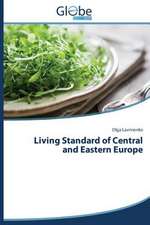 Living Standard of Central and Eastern Europe