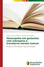 Homeopatia Em Gestantes Com Sobrepeso E Transtorno Mental Comum: O Estudo de Um Caso