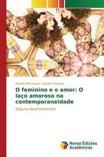 O Feminino E O Amor: O Laco Amoroso Na Contemporaneidade