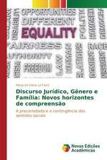 Discurso Juridico, Genero E Familia: Novos Horizontes de Compreensao