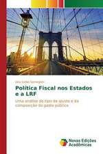 Politica Fiscal Nos Estados E a Lrf: Novos Olhares