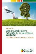 Uma Avaliacao Sobre Aplicacao Da Compensacao Ambiental: Shag Za Shagom