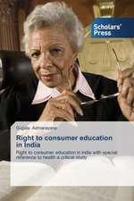 Right to Consumer Education in India: A Comparative Study