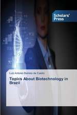 Topics about Biotechnology in Brazil: Essays in Literary and Cultural Studies