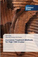 Corrosion Treatment Methods for High Tan Crudes