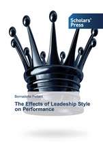 The Effects of Leadeship Style on Performance