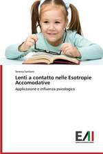 Lenti a Contatto Nelle Esotropie Accomodative: Sviluppo Di Applicazioni