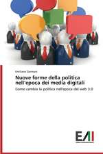 Nuove Forme Della Politica Nell'epoca Dei Media Digitali