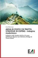 Ansia Di Stato E Di Tratto, Strategie Di Coping - Indagine Studentesca