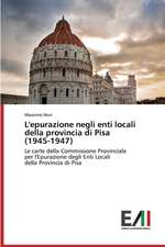 L'Epurazione Negli Enti Locali Della Provincia Di Pisa (1945-1947): Web-Cat E Joomla