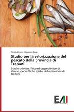 Studio Per La Valorizzazione del Pescato Della Provincia Di Trapani: Aiesec Int.