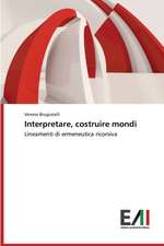 Interpretare, Costruire Mondi: Opere, Temi E Personaggi