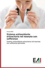 Sistema Antiossidante Eritrocitario Nel Neonato Con Sofferenze: Riflessioni Socio-Educative Sull'inclusione Sociale