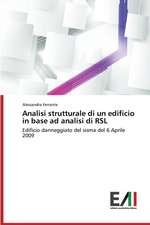 Analisi Strutturale Di Un Edificio in Base Ad Analisi Di Rsl: Analytical Measurements and Models