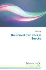 Un Nouvel Elan Vers Le Succes