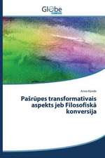 Pa R Pes Transformat Vais Aspekts Jeb Filosofisk Konversija: A Motivational Tool for Achieving Serious Tasks