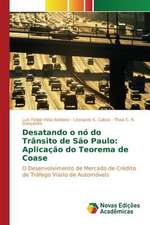 Desatando O No Do Transito de Sao Paulo: Aplicacao Do Teorema de Coase