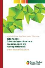 Titanatos: Fotoluminescencia E Crescimento de Nanoparticulas