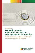 O Mundo, E Suas Maquinas: Um Estudo Sobre Propagacao Tematica