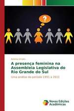 A Presenca Feminina Na Assembleia Legislativa Do Rio Grande Do Sul: Uma Proposta de Ensino Na Formacao de Professores