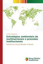 Estrategias Ambientais de Multinacionais E Pressoes Institucionais