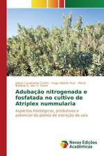 Adubacao Nitrogenada E Fosfatada No Cultivo de Atriplex Nummularia: Necessidades E Possibilidades Na Educacao