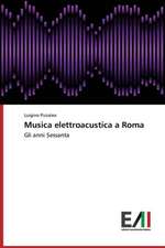 Musica Elettroacustica a Roma: Teoriya, Diagnostika, Korrektsiya. Chast' 2