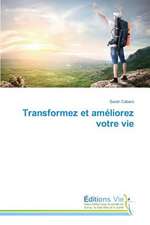 Transformez Et Ameliorez Votre Vie: Rekl Mas Kampa a