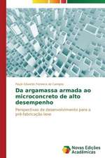 Da Argamassa Armada Ao Microconcreto de Alto Desempenho: Em Busca de Novos Sentidos