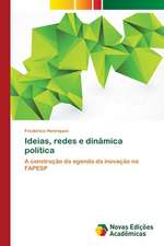 Ideias, Redes E Dinamica Politica: A Barragem Joao Leite - Goias