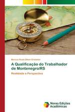 A Qualificacao Do Trabalhador de Montenegro/RS: Um Estudo NAS Academias de Sao Jose