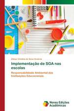 Implementacao de Sga NAS Escolas: Um Estudo NAS Academias de Sao Jose