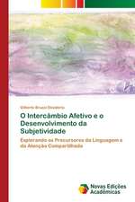 O Intercambio Afetivo E O Desenvolvimento Da Subjetividade: Dialogos Ficcionais