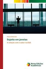 Sujeito Em Janelas: Dialogos Ficcionais