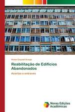 Reabilitacao de Edificios Abandonados: Uma Cultura de Integracao Regional Alternativa