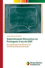 Subordinacao Discursiva No Portugues a Luz Da Gdf: Para Potenciar OS Dispositivos Moveis DOS Alunos