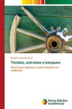 Tendas, Estradas E Bosques: Saberes-Atividade-Valores