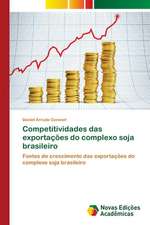 Competitividades Das Exportacoes Do Complexo Soja Brasileiro: Essencia Do Ser